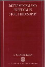 Determinism and Freedom in Stoic Philosophy 