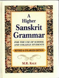 A Higher Sanskrit Grammar: For the Use of School and College Students