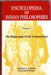 Encyclopedia of Indian Philosophies, Vol. 5: The Philosophy of the Grammarians