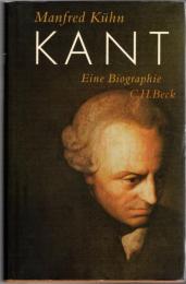 Kant: Eine Biographie