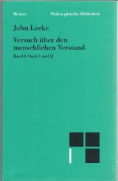 Versuch ueber den menschlichen Verstand Bd.1: Buch 1 und 2, Bd.2: Buch 3 und 4