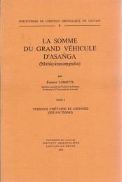 La Somme du Grand Vehicule d'Asanga (Mahayanasamgraha) Tom.1, 2