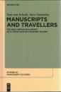 Manuscripts and Travellers The SinoTibetan Documents of a Tenthcentury Buddhist Pilgrim (Studies in Manuscript Cultures, 2)