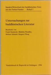 Untersuchungen Zur Buddhistischen Literatur I, II (Sanskrit-Worterbuch der Buddistischen Texte aus den Turfan-Funden, Beiheft 5,8)