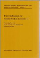 Untersuchungen Zur Buddhistischen Literatur I, II (Sanskrit-Worterbuch der Buddistischen Texte aus den Turfan-Funden, Beiheft 5,8)
