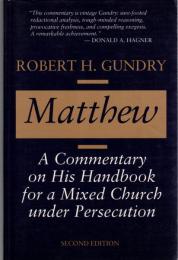 Matthew: A Commentary on His Handbook for a Mixed Church Under Persecution