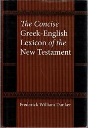 The Concise Greek-English Lexicon of the New Testament