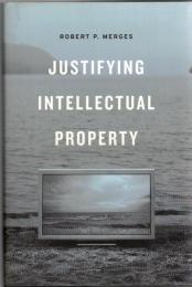 Justifying Intellectual Property