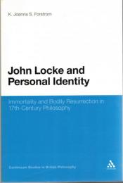 John Locke and Personal Identity: Immortality and Bodily Resurrection in 17th-Century Philosophy