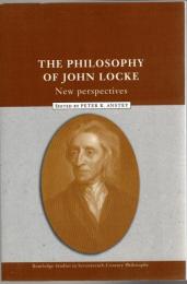 The Philosophy of John Locke: New Perspectives (Routledge Studies in Seventeenth-Century Philosophy)