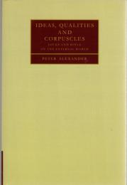 Ideas, Qualities and Corpuscles: Locke and Boyle on the External World