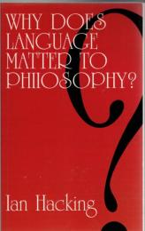 Why Does Language Matter to Philosophy?