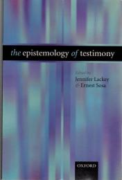 The Epistemology of Testimony
