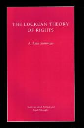 The Lockean Theory of Rights (Studies in Moral, Political, & Legal Philosophy)