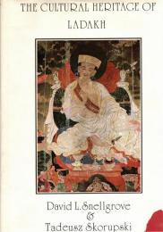 The Cultural Heritage of Ladakh, Volume 1: Central Ladakh