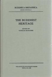 The Buddhist Heritage: Papers delivered at the Symposium of the same name convened at the School of oriental and African Studies, University of London, November 1985