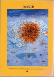 Pramāṇakīrtiḥ. Papers dedicated to Ernst Steinkellner on the occasion of his 70th birthday