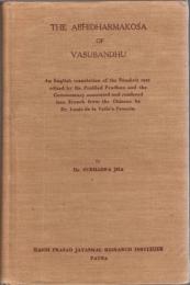 The Abhidharmakosa of Vasubandhu : An English translation of the Sanskrit text edited by Dr. Prahlad Pradhan and the Commentary annotated and rendered into French from the Chinese by Dr. Louis de la Valle'e Poussin