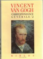 Vincent Van Gogh : Correspondance générale, tome1-3