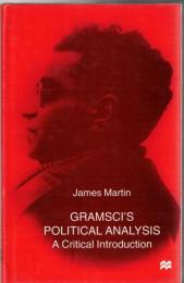 Gramsci's Political Analysis: A Critical Introduction