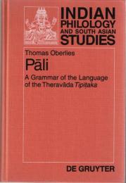 Pali: A Grammar of the Language of the Theravada Tipitaka