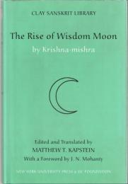 The Rise of Wisdom Moon (Clay Sanskrit Library)