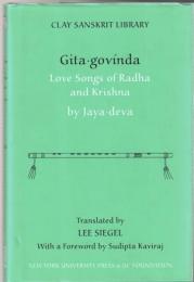 Gita Govinda: Love Songs of Radha and Krishna (Clay Sanskrit Library) 
