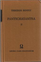 Pantschatantra : Funf Bucher indischer Fabeln, Marchen und Erzahlungen. Aus dem Sanskrit ubersetzt mit Einleitung und Anmerkungen Zweiter Teil: Ubersetzung und Anmerkungen