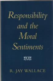 Responsibility and the Moral Sentiments