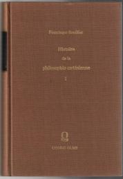 Histoire de la philosophie cartesienne 1/2