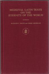 Medieval Latin Texts on the Eternity of the World