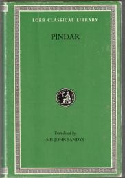 The Odes of Pindar Including the Principal Fragments (Loeb Classical Library )