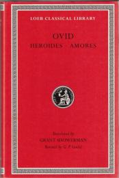 Heroides. Amores (Loeb Classical Library) 