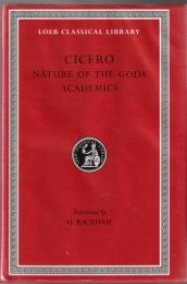 On the Nature of the Gods. Academics (Loeb Classical Library)