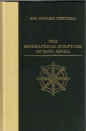 The Biographical Scripture of King Aśoka
