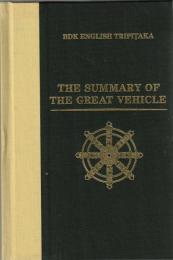 The Summary of the Great Vehicle (BDK English Tripitaka) 