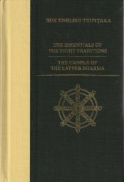 The Essentials of the Eight Traditions: The Candle of the Latter Dharma (Bdk English Tripitaka Translation Series) 