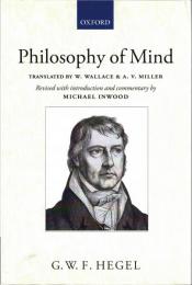 Hegel's Philosophy of Mind: A Revised Version of the Wallace and Miller Translation 