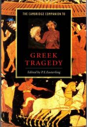 The Cambridge Companion to Greek Tragedy