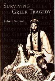 Surviving Greek Tragedy