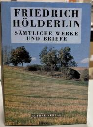 Hölderlin Sämtliche Werke und Briefe