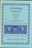 Euripidis Fabulae: Tomus I, II, III