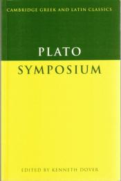 Plato: Symposium (Cambridge Greek and Latin Classics) 