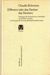 Differenz oder das Denken des Denkens : Topo;pgie der Einheitsorte im Verhaltnis von Denken und Sein im Horizont der Transzendentalphilosophie Kants