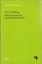 Über das Wesen der menschlichen Freiheit : und die damit zusammenhaengenden Gegenstaende