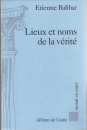 Lieux et noms de la vérité