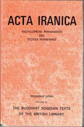 Acta Iranica Vol.III : The Buddhist Sogdian Texts of the British Library