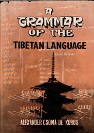 A Grammar of the Tibetan Language
