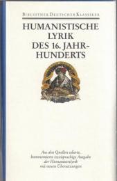 Humanistische Lyrik des 16. Jahrhunderts. Lateinisch und deutsch