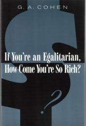 If You're an Egalitarian, How Come You’re So Rich ? 